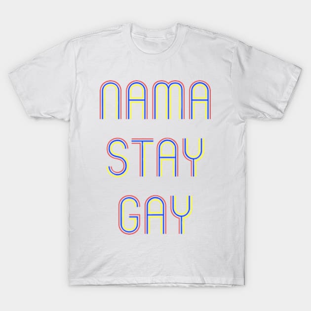 Namastay Gay T-Shirt by Prettylittlevagabonds